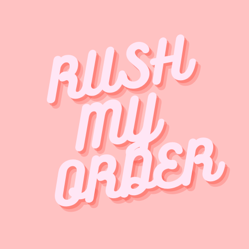 RUSH ORDER